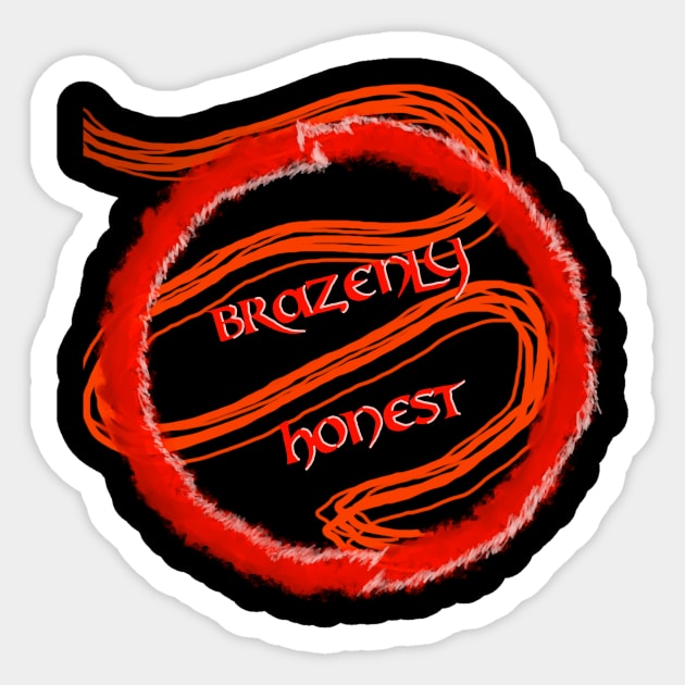 Brazenly Honest Sticker by AnxZenity_Podcast